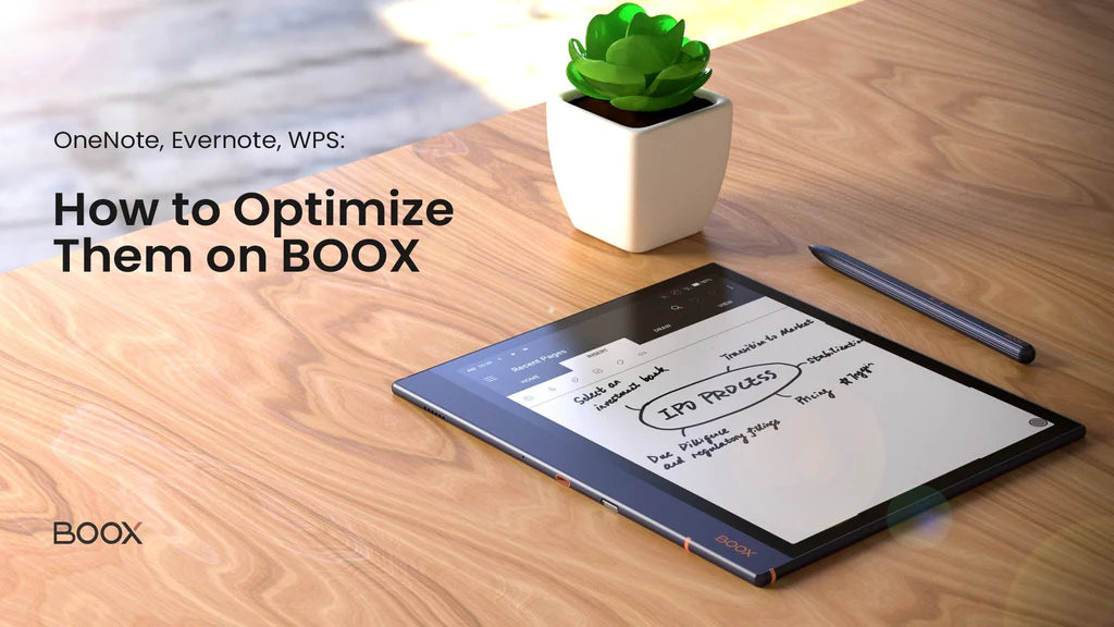 OneNote、Evernote、WPS：如何在BOOX上最佳化它們